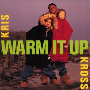 Warm It Up - Kris Kross