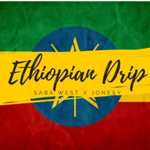 Ethiopian Drip - Xayne Outlander (Ft. Jonesy)