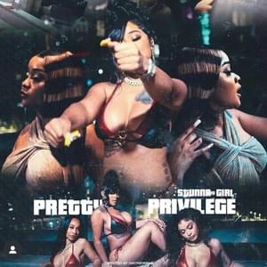 Pretty Privilege - Stunna Girl