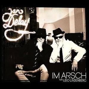 Im Arsch - Jan Delay (Ft. Udo Lindenberg)