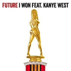 I Won - Future (Ft. Kanye West)