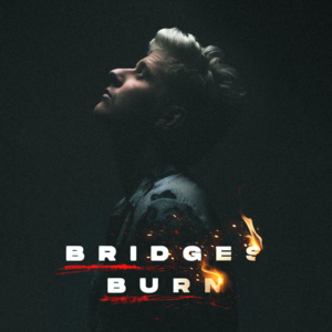 Bridges Burn - Thorsteinn Einarsson