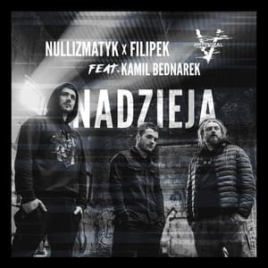 Nadzieja - Nullizmatyk x Filipek (Ft. Kamil Bednarek)