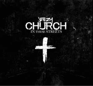 Church In These Streets - Jeezy