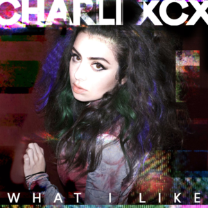 What I Like - Charli xcx