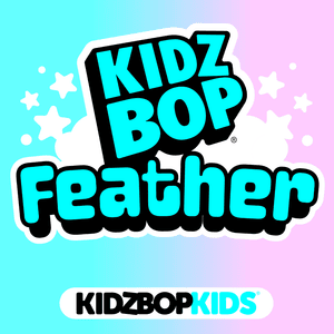 Feather - KIDZ BOP Kids