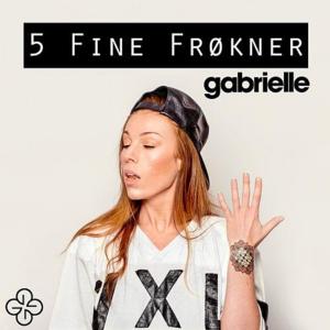 5 Fine Frøkner - Gabrielle (NOR)