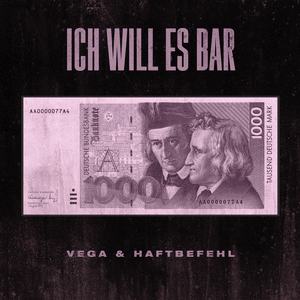 Ich will es Bar - Vega & Haftbefehl