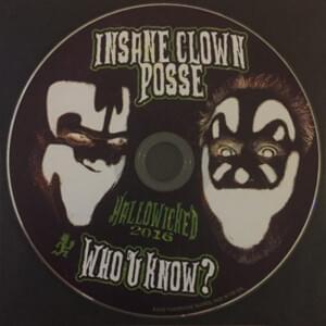 Who U Know? - Insane Clown Posse