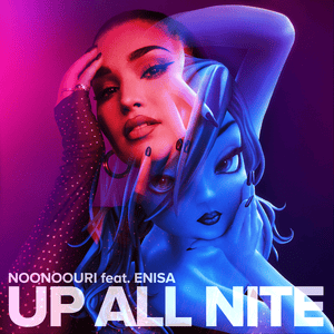 Up All Nite - ​​noonoouri & Enisa