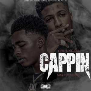 Cappin - Ced Escobar (Ft. YoungBoy Never Broke Again)