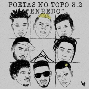 Poetas No Topo 3.2: Enredo - Pineapple StormTV (Ft. Choice, Ghetto ZN, Leal, Lord (ADL), Luan LK, Raillow, Síntese & Xamã)