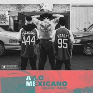 A Lo Mexicano - Gera MX & Robot