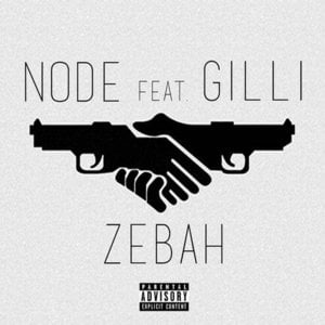 Zebah - NODE (Ft. Gilli)