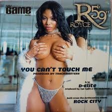 You Can’t Touch Me - Royce Da 5'9"