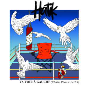 Va voir à gauche (Chaise Pliante, pt. 9) - Hatik