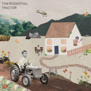 Tractor - Tom Rosenthal