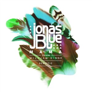 Mama (Acoustic) - Jonas Blue