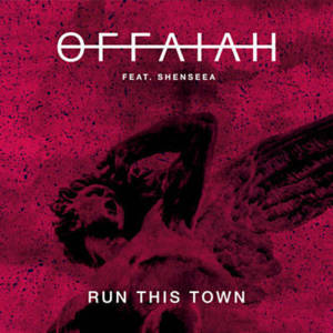 Run This Town - OFFAIAH (Ft. Shenseea)