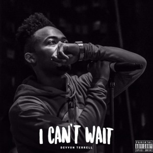 I Can’t Wait - Devvon Terrell