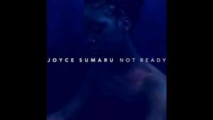 Not Ready - Joyce Sumaru