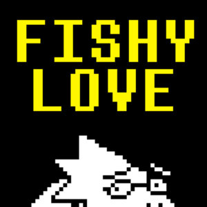 Fishy Love - Griffinilla (Ft. EileMonty)