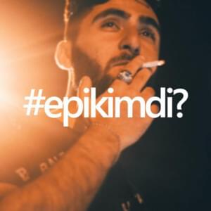 Epi Kimdi?! - Epinrmnv