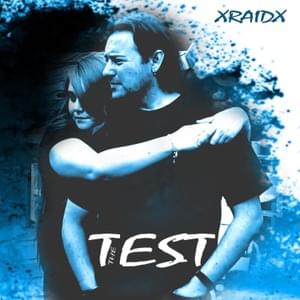 The Test - XRaidX