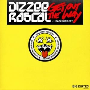 Get Out the Way - Dizzee Rascal (Ft. BackRoad Gee)