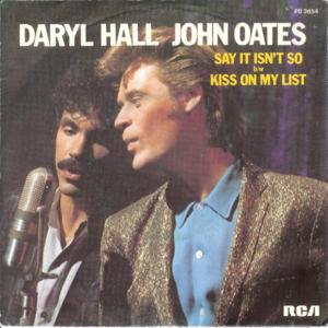 Say It Isn’t So - Daryl Hall & John Oates