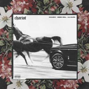 Chariot (Single Version) - Calboy (Ft. Lil Durk & Meek Mill)