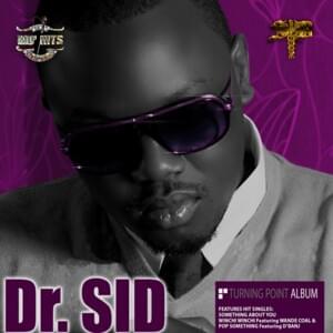 Pop Something - Dr SID (Ft. D'Banj)