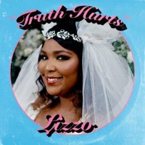 Truth Hurts - Lizzo