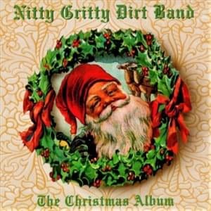 Christmas Dinner - Nitty Gritty Dirt Band