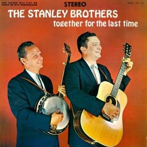 Meet Me by the Moonlight - The Stanley Brothers