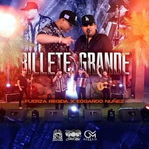 Billete Grande - Fuerza Regida (Ft. Edgardo Nuñez)