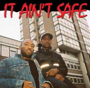 It Ain’t Safe - Skepta (Ft. A$AP Bari)