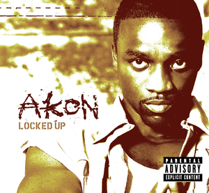 Locked Up - Akon