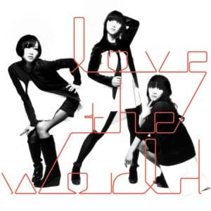 ​love the world - Perfume