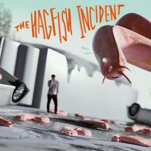 The Hagfish Incident - Louie Zong