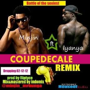 Coupe Decale (Remix) - Minjin (Ft. Iyanya)