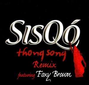 Thong Song (Remix) - Sisqó (Ft. Foxy Brown)