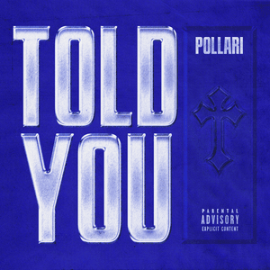 Told You! - Pollari