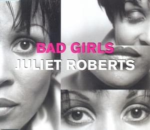 Bad Girls - Juliet Roberts