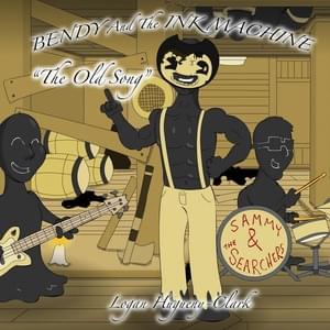 BENDY AND THE INK MACHINE (The Old Song): The Musical - ​​lhugueny