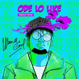 Ode Lo Like - Wande Coal