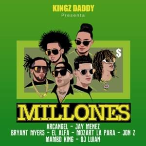 Millones - Arcángel, Jay Menez & Jon Z (Ft. Bryant Myers, DJ Luian, El Alfa, Mambo Kingz & Mozart La Para)