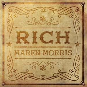 Rich - Maren Morris