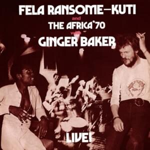 Let’s Start - Fela Kuti (Ft. Ginger Baker)