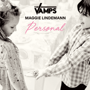 Personal - The Vamps (Ft. Maggie Lindemann)